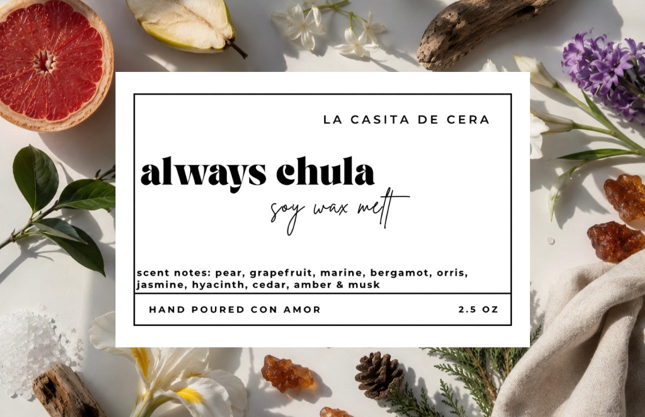 Always Chula Wax Melt