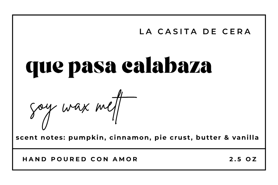 QUE PASA CALABAZA Soy Wax Melt